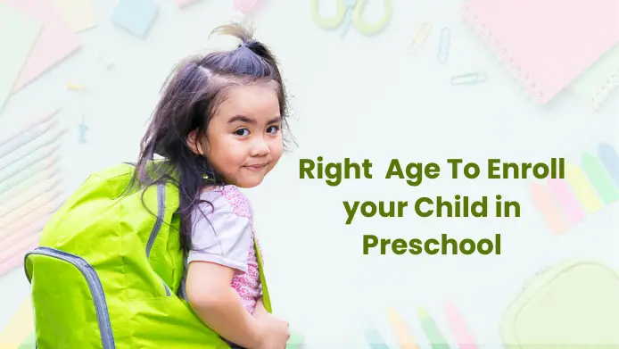Right age for Preschool