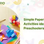 10+ Simple Paper Crafts Activities Ideas for Preschoolers